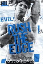 Rush the Edge: A Brother’s Best Friend Hockey Romance (Blue Devils Hockey Book 3)